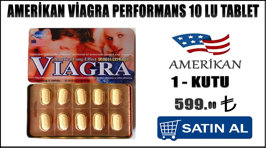 Amerikan viagra sertleştirici hapı ne işe yarar